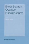 Exotic States in Quantum Nanostructures edito da Springer Netherlands