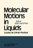 Molecular Motions in Liquids edito da Springer Netherlands