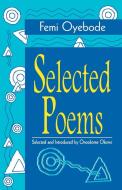 Selected Poems di Femi Oyebode edito da Kraft Books