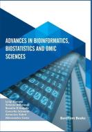 Advances in Bioinformatics, Biostatistics and Omic Sciences di Simona Alibrandi, Alessandra Costa, Rosalia D'Angelo edito da BENTHAM SCIENCE PUB