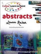 Learn to Paint: Abstracts di Laura Reiter edito da HarperCollins Publishers