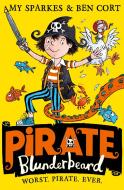 Pirate Blunderbeard: Worst. Pirate. Ever. di Amy Sparkes edito da HarperCollins Publishers