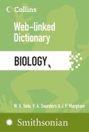 Biology: Web-Linked Dictionary di W. G. Hale, Venetia Saunders, Philip Margham edito da COLLINS