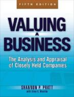 Valuing a Business di Shannon P. Pratt edito da McGraw-Hill Education - Europe