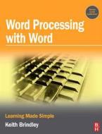 Word Processing with Word di Keith Brindley edito da Society for Neuroscience