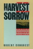 The Harvest of Sorrow: Soviet Collectivization and the Terror-Famine di Robert Conquest edito da OXFORD UNIV PR