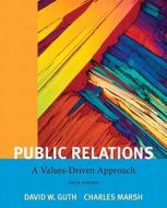 Public Relations di David W. Guth, Charles Marsh edito da Pearson Education (us)