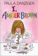 I, Amber Brown di Paula Danziger edito da G.P. Putnam's Sons Books for Young Readers
