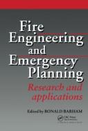 Fire Engineering and Emergency Planning di R. Barham edito da Taylor & Francis Ltd