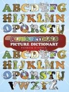 Alphabetimals Picture Dictionary di Patrick O'Toole edito da DOVER PUBN INC