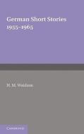 German Short Stories 1955-1965 di H. M. Waidson edito da Cambridge University Press
