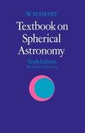 Textbook on Spherical Astronomy di W. M. Smart edito da Cambridge University Press