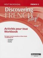Discovering French Today: Activités Pour Tous Level 3 edito da HOUGHTON MIFFLIN