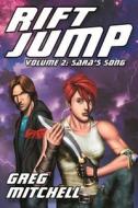 Rift Jump II: Sara's Song di Greg Mitchell edito da Genre Experience