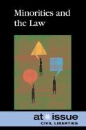 Minorities and the Law edito da Greenhaven Press