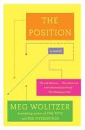 The Position di Meg Wolitzer edito da SCRIBNER BOOKS CO