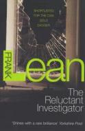 The Reluctant Investigator di Frank Lean edito da Cornerstone