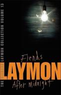 The Richard Laymon Collection Volume 13: Fiends & After Midnight di Richard Laymon edito da Headline Publishing Group