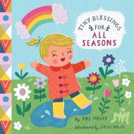 Tiny Blessings: For All Seasons di Amy Parker, Sarah Walsh edito da Running Press,U.S.