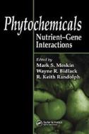 Phytochemicals di Mark S. Meskin edito da Taylor & Francis Inc