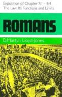 Romans 7:1-8:4: The Law, It's Functions and Limits di Martyn Lloyd-Jones edito da BANNER OF TRUTH