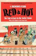 Red and Hot di S. Frederick Starr edito da Rowman & Littlefield