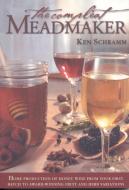The Compleat Meadmaker di Ken Schramm edito da Brewers Publications