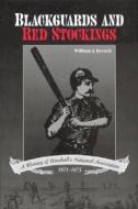 Blackguards and Red Stockings di William J. Ryczek edito da McFarland