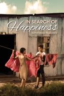 In Search of Happiness di Sonwabiso Ngcowa edito da AFRICAN BOOKS COLLECTIVE