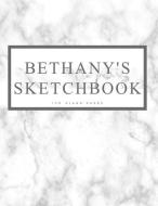 Bethany's Sketchbook: Personalized Marble Sketchbook with Name: 120 Pages di Pencils And Pens edito da INDEPENDENTLY PUBLISHED