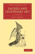 Sacred And Legendary Art 2 Volume Set di Anna Jameson edito da Cambridge University Press