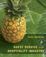 Guest Service in the Hospitality Industry di Paul J. Bagdan edito da WILEY