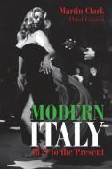 Modern Italy, 1871 to the Present di Martin Clark edito da ROUTLEDGE