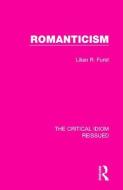 Romanticism di Lilian R. Furst edito da Taylor & Francis Ltd