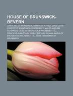 House Of Brunswick-bevern: Caroline Of B di Books Llc edito da Books LLC, Wiki Series
