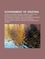 Government Of Arizona: Political Party S di Books Llc edito da Books LLC, Wiki Series