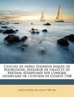 L'excuse De Noble Seigneur Jaques De Bou di Alfred Cartier edito da Nabu Press