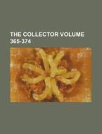 The Collector Volume 365-374 di Books Group edito da Rarebooksclub.com