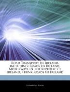 Road Transport In Ireland, Including: Ro di Hephaestus Books edito da Hephaestus Books