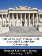 Role Of Energy Storage With Renewable Electricity Generation edito da Bibliogov