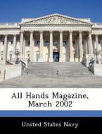 All Hands Magazine, March 2002 edito da Bibliogov