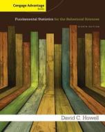 Fundamental Statistics For The Behavioral Sciences di David C Howell edito da Cengage Learning, Inc