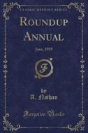 Roundup Annual di A Nathan edito da Forgotten Books