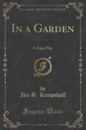In A Garden di Iva B Kempshall edito da Forgotten Books