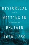 Historical Writing in Britain, 1688-1830 edito da Palgrave Macmillan