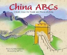 China ABCs: A Book about the People and Places of China di Holly Schroeder edito da Picture Window Books