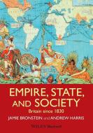 Empire, State, and Society di Jamie L. Bronstein edito da Wiley-Blackwell