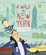 A Walk in New York di Salvatore Rubbino edito da Walker Books Ltd