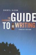 The Harbrace Guide To Writing di Cheryl Glenn edito da Cengage Learning, Inc