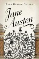 Jane Austen: Four Classic Novels di Jane Austen edito da Barnes & Noble Inc